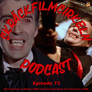 Episode 73 – Dracula Prince of Darkness (1966) & Dracula Has Risen From the Grave (1968)