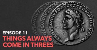 11 - Things Always Come in Threes