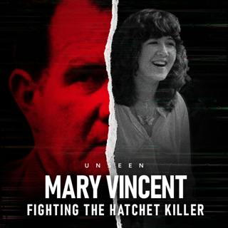 The Hatchet Killer: Teen Girl Gets Kidnapped, Has Both Her Arms Cut Off, and SURVIVES | The Disturbing Case of Mary Vincent | UNSEEN