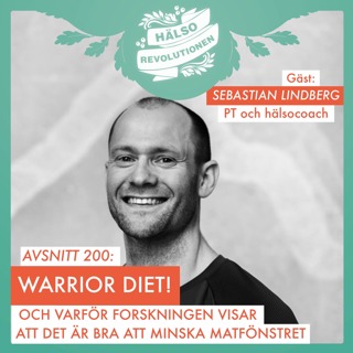 AVSNITT 200: WARRIOR DIET – KRIGARDIETEN, SÅ FUNKAR DEN!