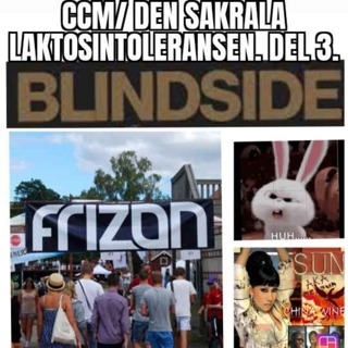 CCM / Den sakrala laktosintoleransen. Del 3.
