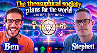 The Theosophical Societies Plans for the World w/Stephen from The Biblical Hitmen