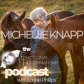 Feels Like Letting Go of Natural Horsemanship with Michelle Knapp