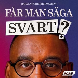Värvets poddtips: Får man säga svart?