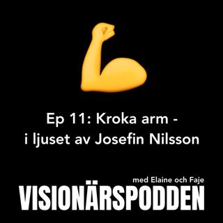 Kroka arm - i ljuset av Josefin Nilsson