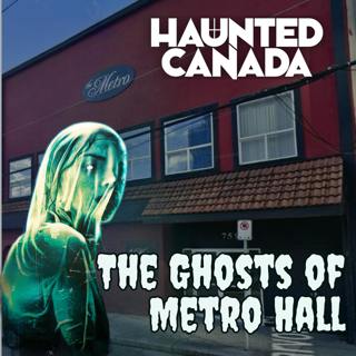 The Ghosts of Metro Hall