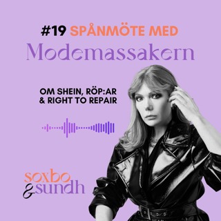 #19 Spånmöte med Modemassakern – om Shein, RÖP:are & right to repair