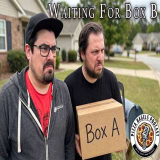 Waiting For Box B (#166)