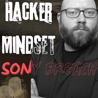 Evolution of the Hacker Mindset. Lessons from 2011 SONY Breach and Beyond