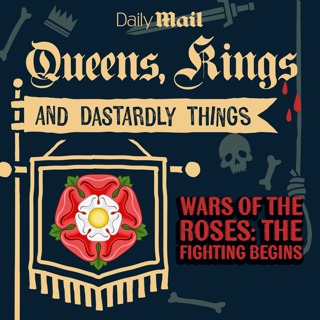 Wars of the Roses: The Fighting Begins (Part 1)