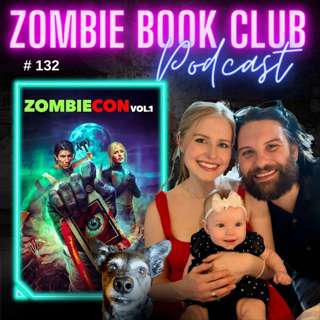 'Zombiecon Vol 1' Double Date with Special Guests Erin and Kyle | Zombie Book Club Ep 132