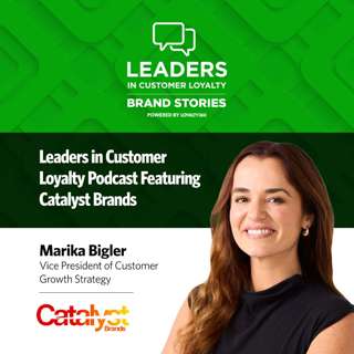 Leaders in Customer Loyalty: Brand Stories | How Catalyst Brands Is Building a Connected Retail Ecosystem Through Customer Loyalty
