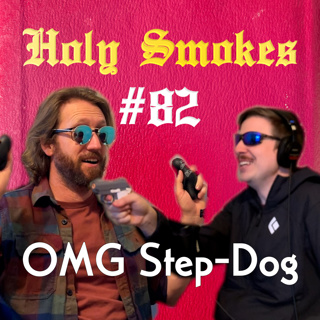 OMG Step-Dog (w/ James Dugan) HSSB #82