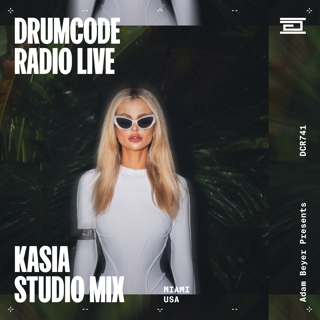DCR741 – Drumcode Radio Live - Kasia studio mix from Miami