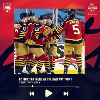 Territory Talk: Panthers at the halfway point (Ep. 381)