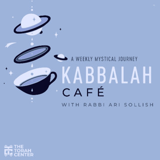 Kabbalah Café: Creation & Redemption - 4 - Understand Your Feelings | Rabbi Ari Sollish