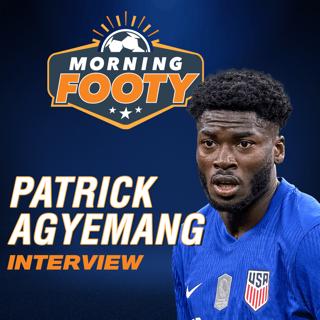 Patrick Agyemang on Zaha partnership, USMNT fast start & future goals (Soccer 5/2)