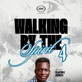 WALKING BY THE SPIRIT 4