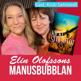 Manusbubblan gästas av Kicki Sehlstedt, del 1