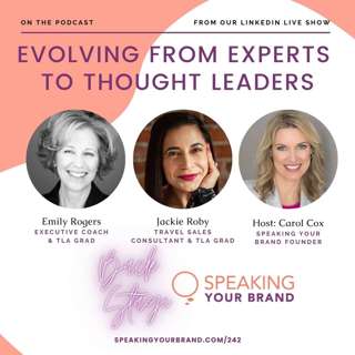 242: Evolving from Experts to Thought Leaders (TLA Grads)