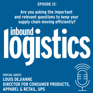 ILPodcast 012: Are you asking the important and relevant questions to keep your supply chain moving efficiently? Guest: Louis DeJianne, UPS