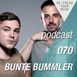 Re:Fresh 70: BUNTE BUMMLER