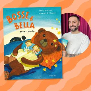 Godnattsaga: Bosse och Bella sover borta