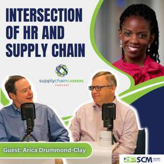The Intersection of HR and Supply Chain - with McKesson VP, HR Business Partner, Arica Drummond-Clay