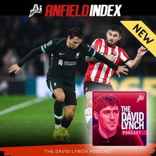 David Lynch: SLOT GOT EVERYTHING HE WANTED! | Southampton 1-2 Liverpool reaction