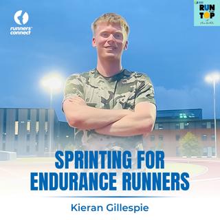 How a Sprinkle of Sprinting Can Massively Improve Your Distance Running: Kieran Gillespie