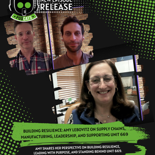 Building Resilience: Amy Lebovitz on Supply Chains, Manufacturing, Leadership, and Supporting Unit 669