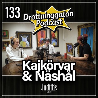 133. Kajkörvar & Näshål