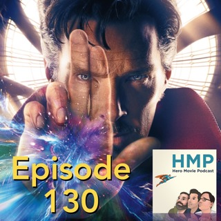 Episode 130- Doctor Strange (2016)