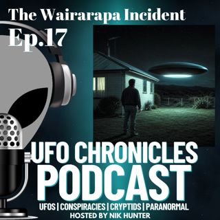 Ep.17 The Wairarapa Incident