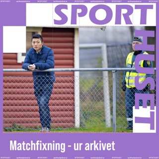 Matchfixning - ur arkivet 