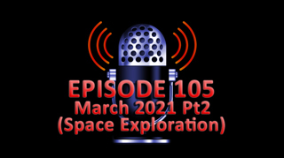 #105 - March 2021 Part 2