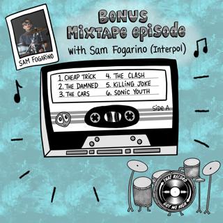 S6E270 - Bonus Mixtape Episode with Sam Fogarino of Interpol