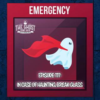 In Case of Haunting, Break Glass
