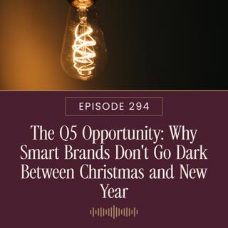 The Q5 Opportunity: Why Smart Brands Don't Go Dark Between Christmas and New Year