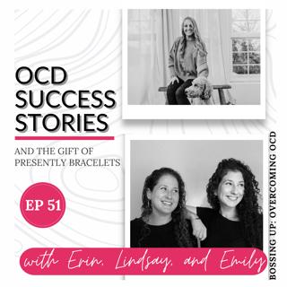 OCD Success Stories and the Gift of Presently Bracelets | Ep 51