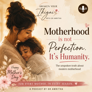 66.Motherhood is not Perfection, It's Humanity