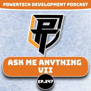Ep.247 | Ask Me Anything VII - PowerTech Development Podcast