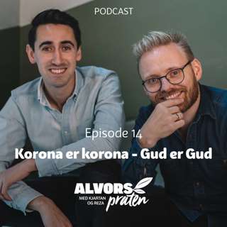 Alvorspraten #14 Korona er korona - Gud er Gud