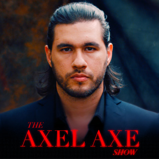 The Axel Axe Show