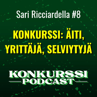 Sari Ricciardella – Konkurssi: Äiti, yrittäjä, selviytyjä