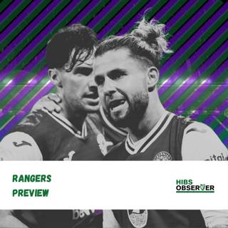 Hibs v Rangers preview: Team, timing, and the x-factor