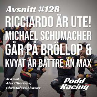 128. Ricciardo ÄR Ute! Michael Schumacher går på Bröllop & Kvyat är bättre än Max
