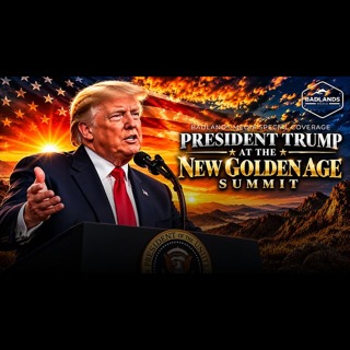 Badlands Media Special Coverage: 10/8/26 - New Golden Age Summit & National Medals for Tech Leaders