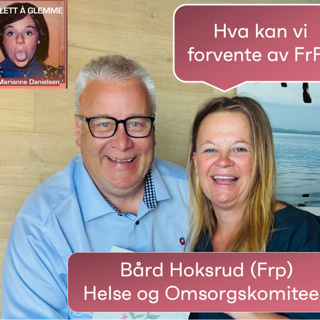 97. Demens er politisk: Bård Hoksrud - FRP