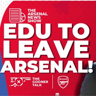 BREAKING! EDU TO LEAVE ARSENAL - REACTION AS ARSENAL SPORTING DIRECTOR REPORTEDLY LEAVING!